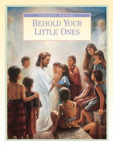 lds nursery manual - fhe online resource