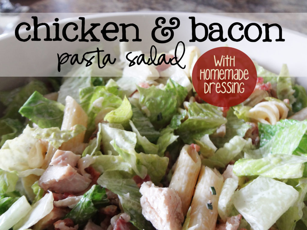 Chicken & Bacon Pasta Salad With Homemade Dressing | Live Craft Eat