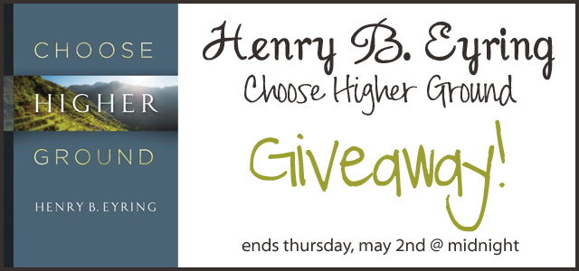 henry b. eyring book review, "choose higher ground"