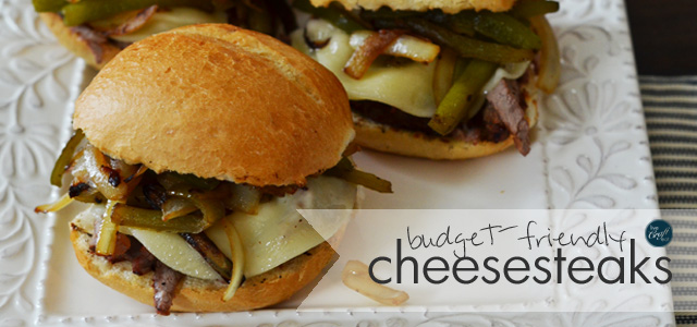 budget-friendly philly cheesesteaks - great for summer!