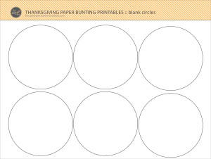 thanksgiving paper bunting printables - blank circles