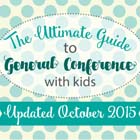 general conference with kids guide