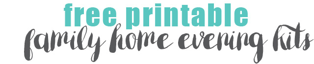 free printable family home evening kits :: just print and go!