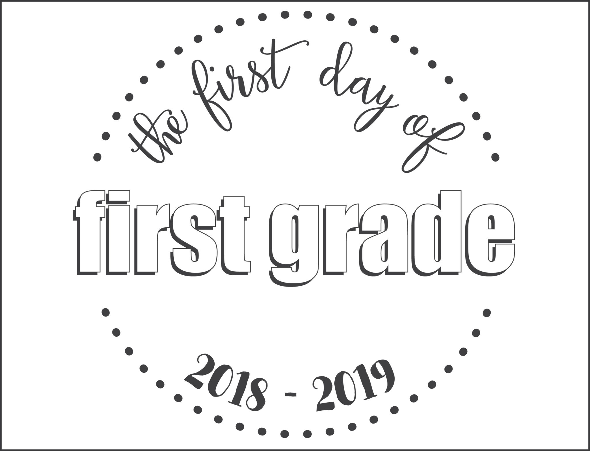 First Day Of School Printables FREE 21 Layouts Of Pre K 6th 